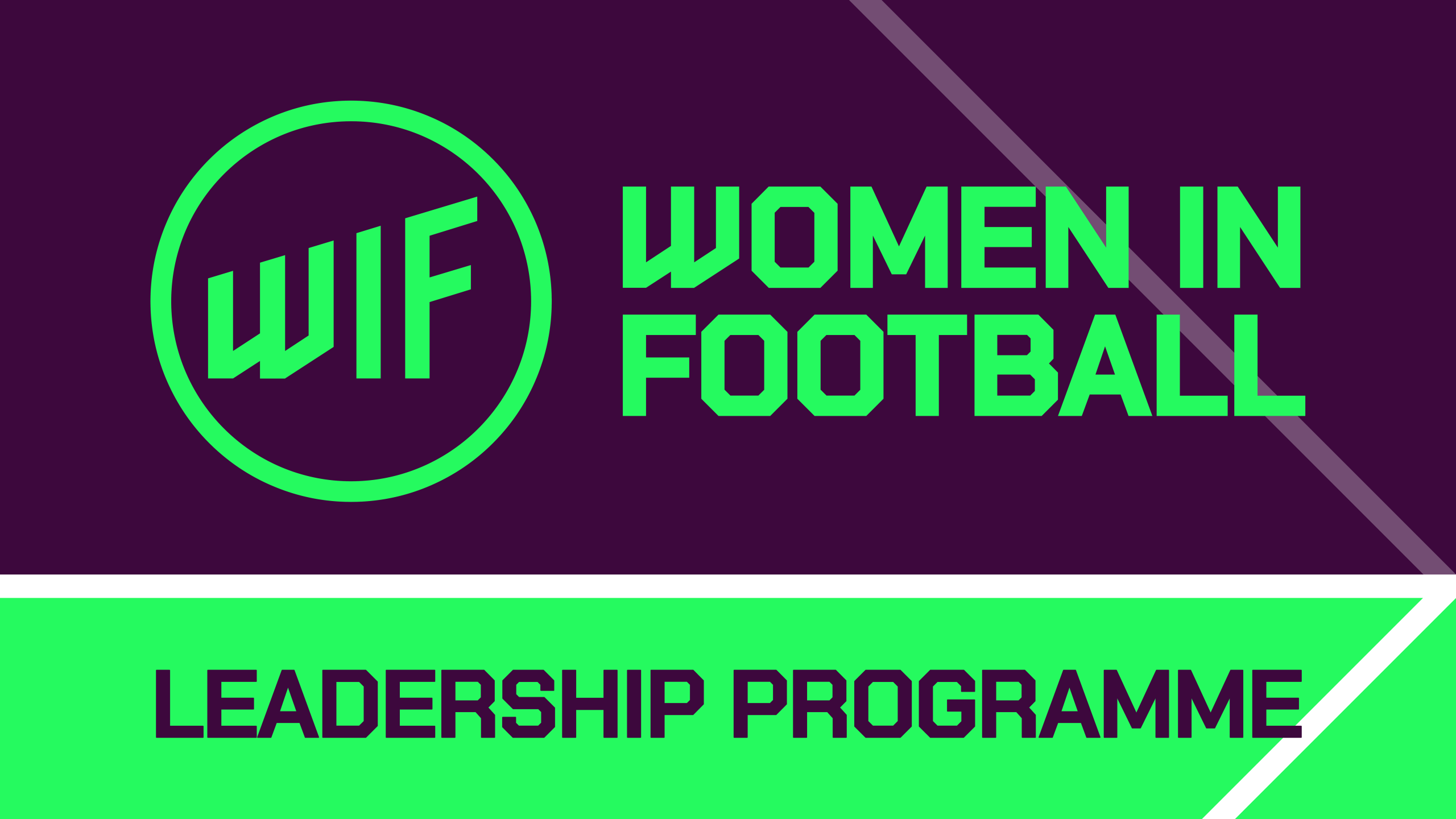 WOMEN IN FOOTBALL LEADERSHIP PROGRAMME